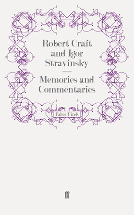 Memories and Commentaries by Robert Craft 9780571256051