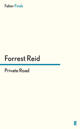 Private Road by Forrest Reid 9780571283682