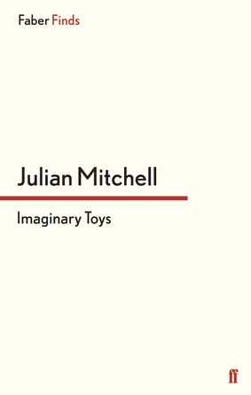 Imaginary Toys by Julian Mitchell 9780571304202