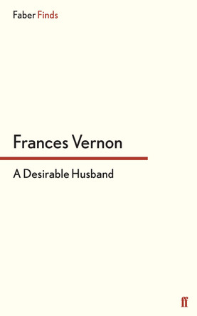 A Desirable Husband by Frances Vernon 9780571321636