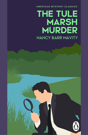 The Tule Marsh Murder by Nancy Barr Mavity 9781804999400