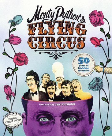 Monty Python's Flying Circus: 50 Years of Hidden Treasures by Adrian Besley 9781787393219