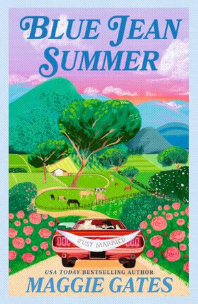 Blue Jean Summer: An unforgettable opposites attract, marriage of convenience cowboy romance by Maggie Gates 9781399761109