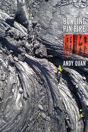 Bowling Pin Fire by Andy Quan 9781897109229