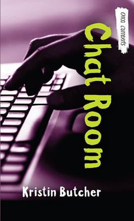Chat Room by Kristin Butcher 9781551434858
