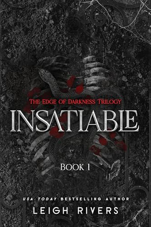 Insatiable: The Edge of Darkness Trilogy by Leigh Rivers 9781638935469