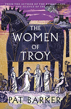 The Women of Troy by Pat Barker 9780241427231 [USED COPY]