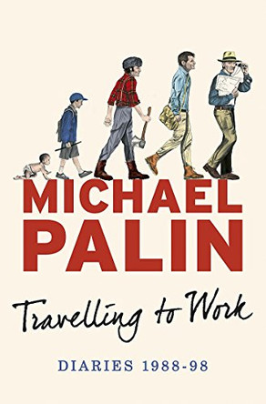 Travelling to Work: Diaries 1988-1998 by Michael Palin 9780297844419 [USED COPY]