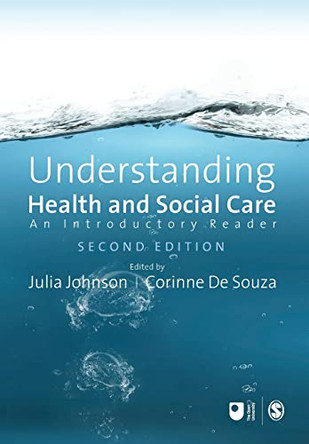 Understanding Health and Social Care: An Introductory Reader by Corinne De Souza 9781847870810 [USED COPY]