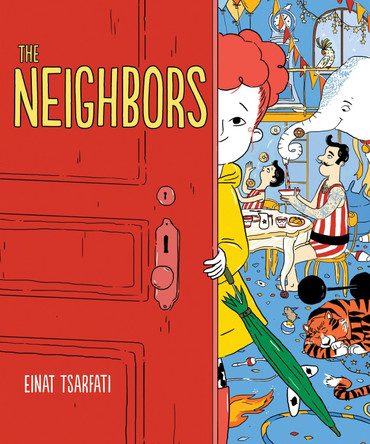 The Neighbors by Einat Tsarfati 9781419731686