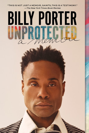 Unprotected: A Memoir by Billy Porter 9781419746208