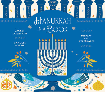Hanukkah in a Book (UpLifting Editions): Jacket comes off. Candles pop up. Display and celebrate! by Noterie 9781419739156