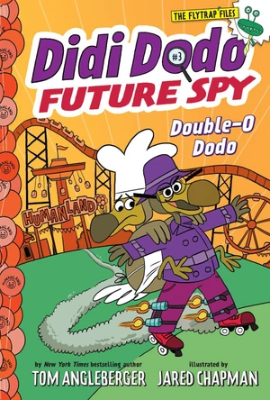 Didi Dodo, Future Spy: Double-O Dodo (Didi Dodo, Future Spy #3) by Tom Angleberger 9781419746932