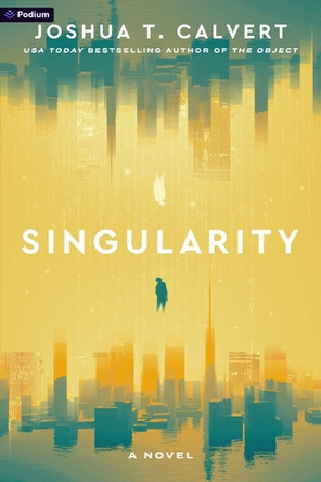 Singularity by Joshua T Calvert 9798347029990
