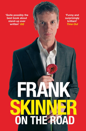 Frank Skinner on the Road: Love, Stand-up Comedy and The Queen Of The Night by Frank Skinner 9780099458036 [USED COPY]