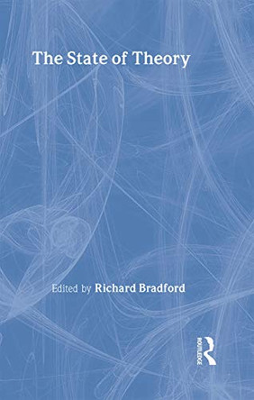 The State of Theory by Richard Bradford 9780415073233