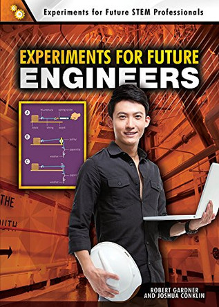 Experiments for Future Engineers by Robert Gardner 9780766078536