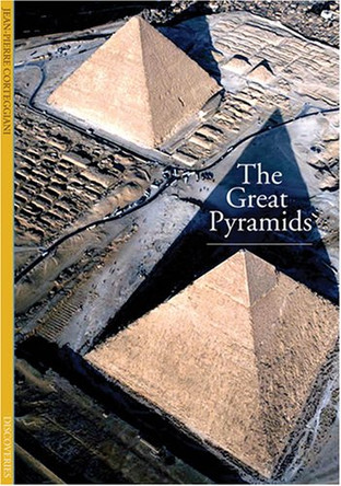 The Great Pyramids by Jean-Pierre Corteggiani 9780810994584
