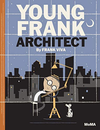 Young Frank, Architect by Frank Viva 9780870708930