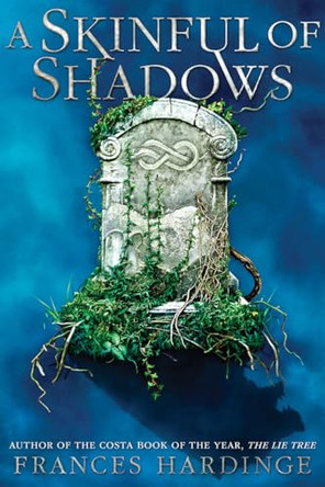 A Skinful of Shadows by Frances Hardinge 9781419725722