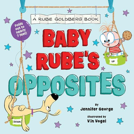 Baby Rube's Opposites (A Rube Goldberg Book) by Jennifer George 9781419759499