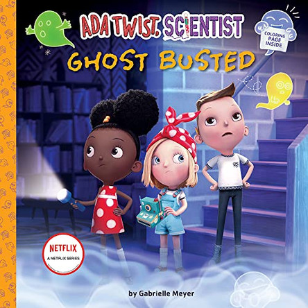 ADA Twist, Scientist: Ghost Busted by Gabrielle Meyer 9781419760808