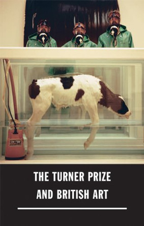 The Turner Prize and British Art by Katharine Stout 9781854377425