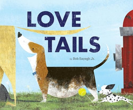 Love Tails by Rob Sayegh Jr 9781951836085