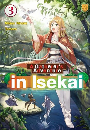 A Gatherer's Adventure in Isekai, Vol 3 9798993347653