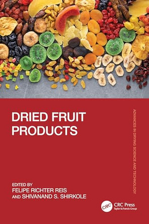 Dried Fruit Products by Felipe Richter Reis (Federal Institute of Parana) 9781032515809