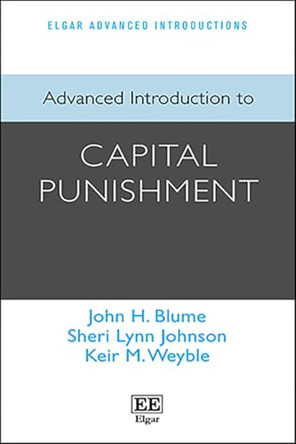 Advanced Introduction to Capital Punishment by John H. Blume, JD, MAR 9781035321773
