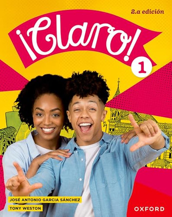 !Claro! 2.a edicion: Student Book 1 by Tony Weston 9781382092630