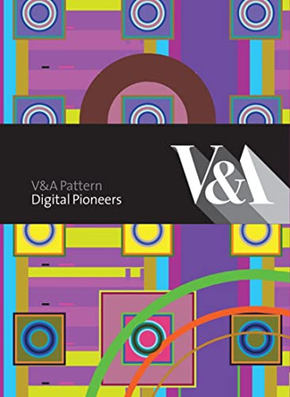 V&A Pattern: Digital Pioneers by Douglas Dodds 9781851775873