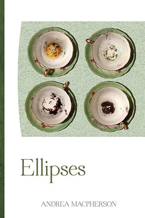 Ellipses by Andrea MacPherson 9781927426395
