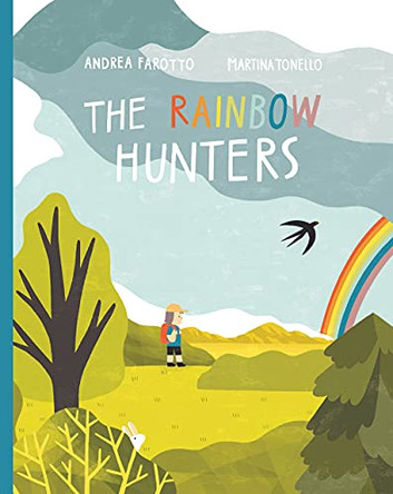 The Rainbow Hunters by Andrea Farotto 9781990252068