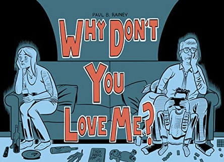 Why Don't You Love Me? by Paul B. Rainey 9781770466319 [USED COPY]