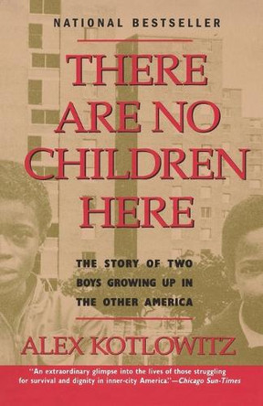 There are No Children Here by Alex Kotlowitz 9780385265560