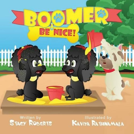 Boomer, Be Nice by Stacy Marie Roberts 9780985443788