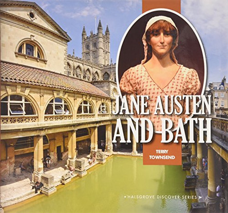 Jane Austen and Bath by Terry Townsend 9780857042545