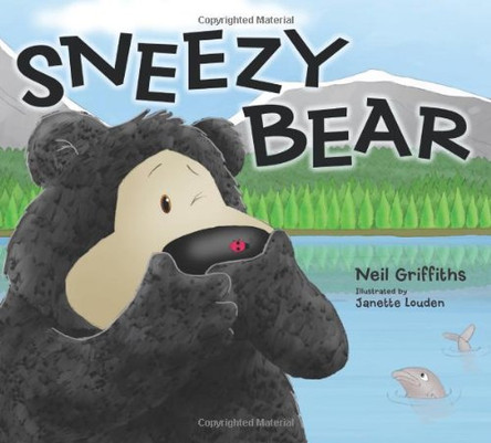 Sneezy Bear by Neil Griffiths 9781905434893