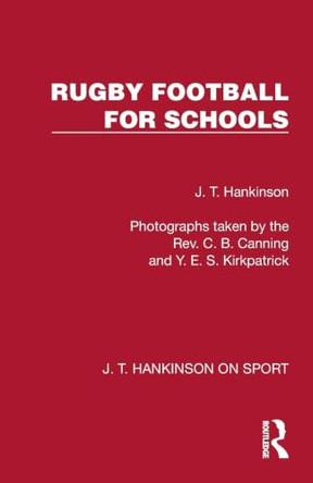 Rugby Football for Schools by J. T. Hankinson 9781041022664