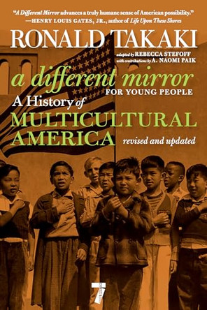 A Different Mirror for Young People: A History of Multicultural America (Revised and Updated) by Roland Takaki 9781644215968