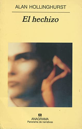 El Hechizo by Alan Hollinghurst 9788433969156