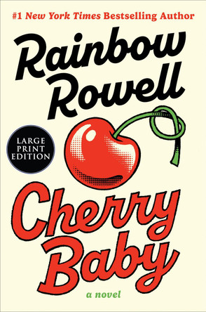 Cherry Baby by Rainbow Rowell 9780063475540