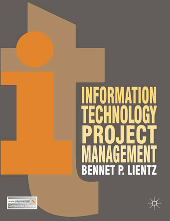 Information Technology Project Management by Bennet Lientz 9780230300361
