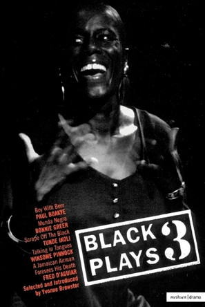 Black Plays: v. 3: Boy with Beer, Munda Negra, Scrape Off the Black, Talking in Tongues, A Jamaican Airman Foresees His Death by Yvonne Brewster 9780413691309