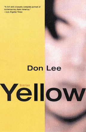 Yellow: Stories by Don Lee 9780393323085