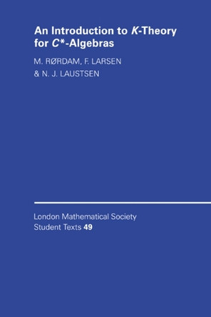 An Introduction to K-Theory for C*-Algebras by M. Rordam 9780521789448