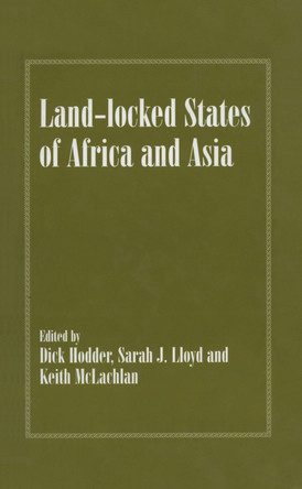 Land-locked States of Africa and Asia by Richard Hodder-Williams 9780714648293