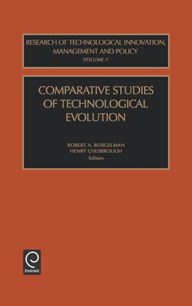 Comparative Studies of Technological Evolution by Robert A. Burgelman 9780762308118
